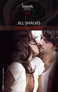 Prašom netrukdyti - Jill Shalvis