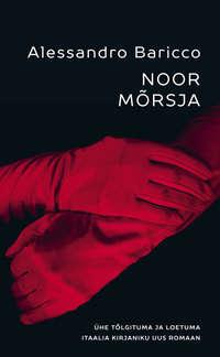 Noor Mõrsja - Alessandro Baricco