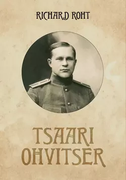 Tsaari ohvitser - Richard Roht