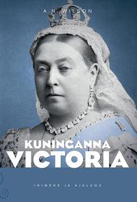 Kuninganna Victoria - A. N. Wilson