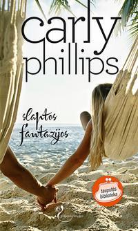 Slaptos fantazijos - Carly Phillips