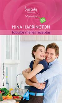 Tobulos meilės receptas - Nina Harrington