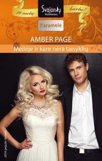 Meilėje ir kare nėra taisyklių - Amber Page