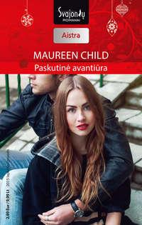 Paskutinė avantiūra, Maureen Child audiobook. ISDN22807289