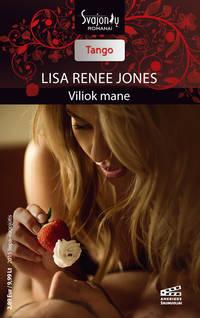 Viliok mane - Lisa Renee Jones