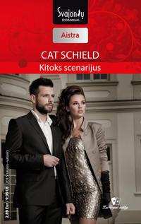 Kitoks scenarijus - Cat Schield