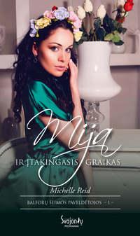 Mija ir įtakingasis graikas - Michelle Reid