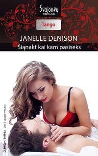 Šiąnakt kai kam pasiseks - Janelle Denison