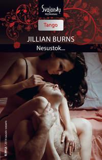 Nesustok… - Jillian Burns