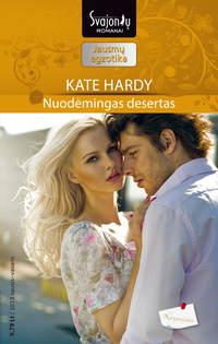 Nuodėmingas desertas - Kate Hardy