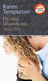 Po visų išbandymų - Karen Templeton