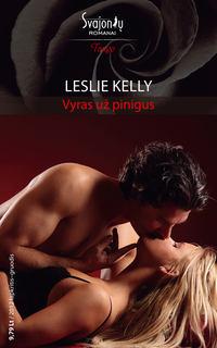 Vyras už pinigus - Leslie Kelly