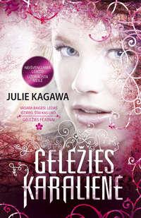 Geležies karalienė - Julie Kagawa