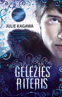 Geležies riteris - Julie Kagawa