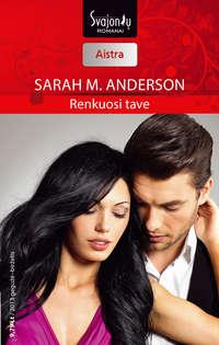 Renkuosi tave - Sarah Anderson