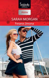 Feraros žmona - Sarah Morgan