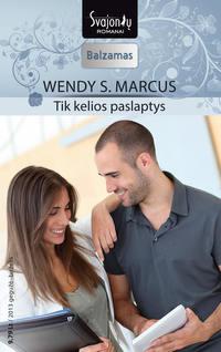 Tik kelios paslaptys - Wendy Marcus