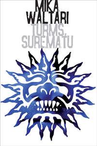 Turms, surematu - Mika Waltari