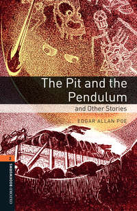 Pit and the Pendulum and Other Stories - Эдгар Аллан По