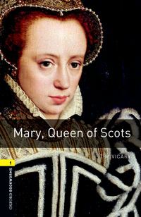 Mary Queen of Scots - Tim Vicary