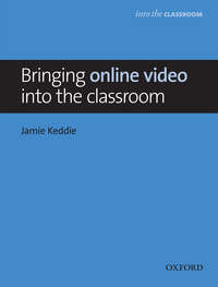 Bringing online video into the classroom - Jamie Keddie