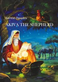 Akiva the Shepherd. English edition,  audiobook. ISDN23686109