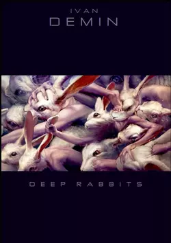 Deep Rabbits - Ivan Demin