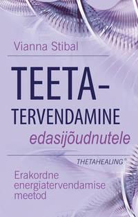 Teetatervendamine edasijõudnutele - Vianna Stibal