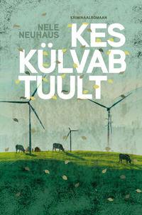 Kes külvab tuult - Nele Neuhaus