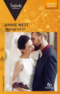 Nejaugi tai ji? - Annie West