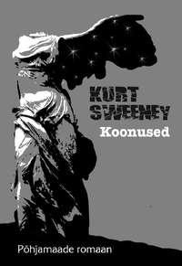 Koonused - Kurt Sweeney