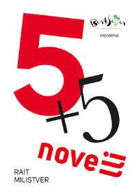 5+5 novelli - Rait Milistver