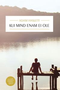 Kui mind enam ei ole - Adam Haslett