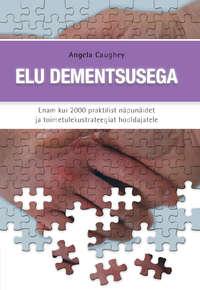 Elu dementsusega - Angela Caughey