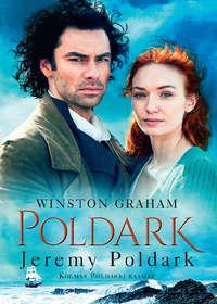 Jeremy Poldark. Kolmas Poldarki raamat - Winston Graham