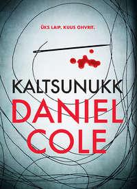 Kaltsunukk, Daniel Cole audiobook. ISDN24921515