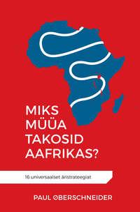 Miks müüa takosid Aafrikas? - Paul Oberschneider