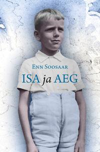 Isa ja aeg - Enn Soosaar