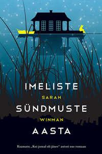 Imeliste sündmuste aasta - Sarah Winman