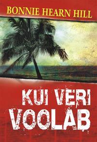 Kui veri voolab - Bonnie Hearn Hill