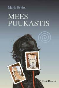 Mees puukastis - Marje Ernits