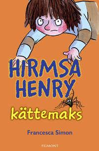 Hirmsa Henry kättemaks - Франческа Саймон