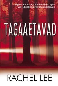 Tagaaetavad - Rachel Lee