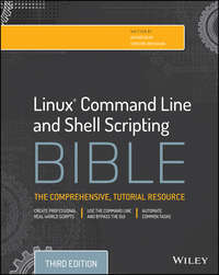 Linux Command Line and Shell Scripting Bible - Christine Bresnahan