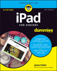 iPad For Seniors For Dummies - Feiler Jesse