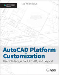 AutoCAD Platform Customization - Lee Ambrosius