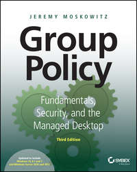 Group Policy - Jeremy Moskowitz