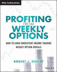 Profiting from Weekly Options - Robert J. Robert