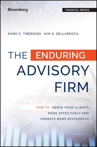 The Enduring Advisory Firm - Mark C. Tibergien