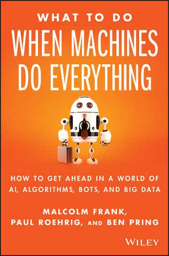 What To Do When Machines Do Everything - Paul Roehrig